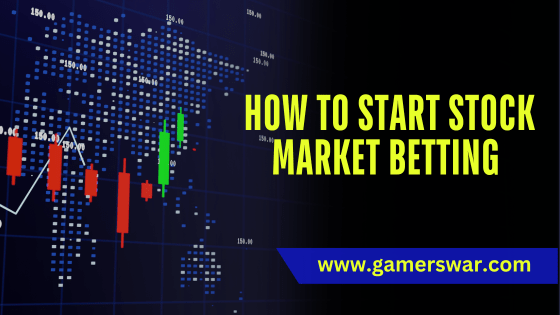 How to start stock market betting