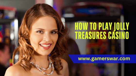 how to play Jolly Treasures Casino