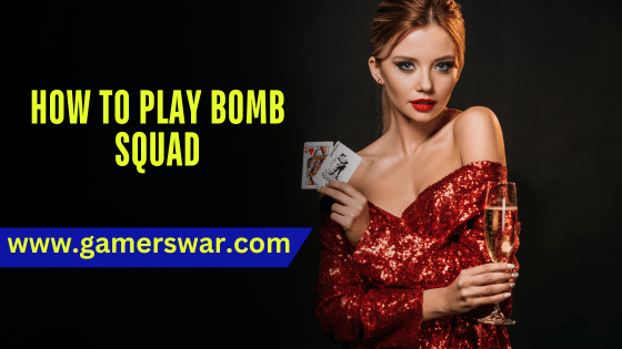 How to Play Bomb Squad