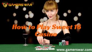 How to Play Sweet 16 Casino