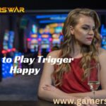 How to Play Trigger Happy