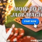 How to Play Jade Magician