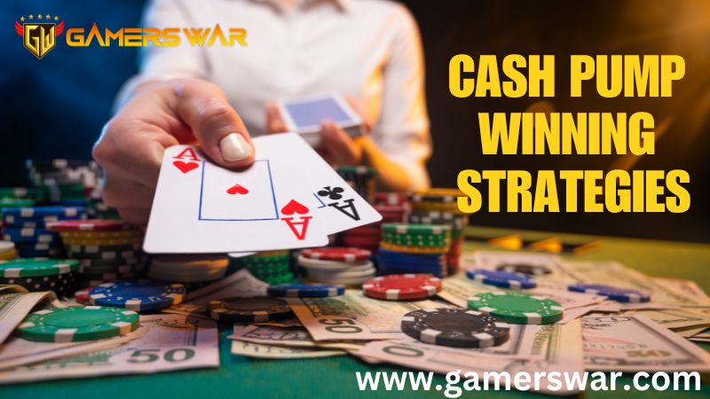 Cash Pump winning strategies