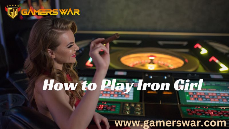 How to Play Iron Girl