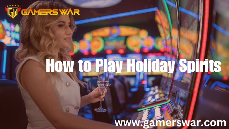 How to Play Holiday Spirits