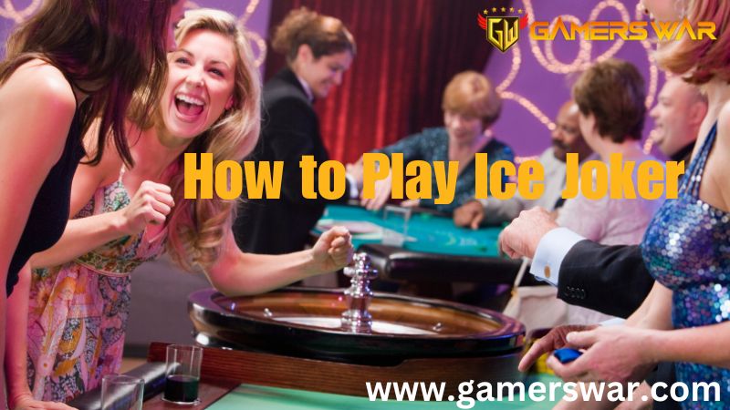 How to Play Ice Joker