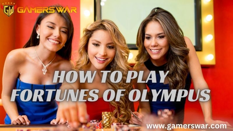 how to play Fortunes of Olympus