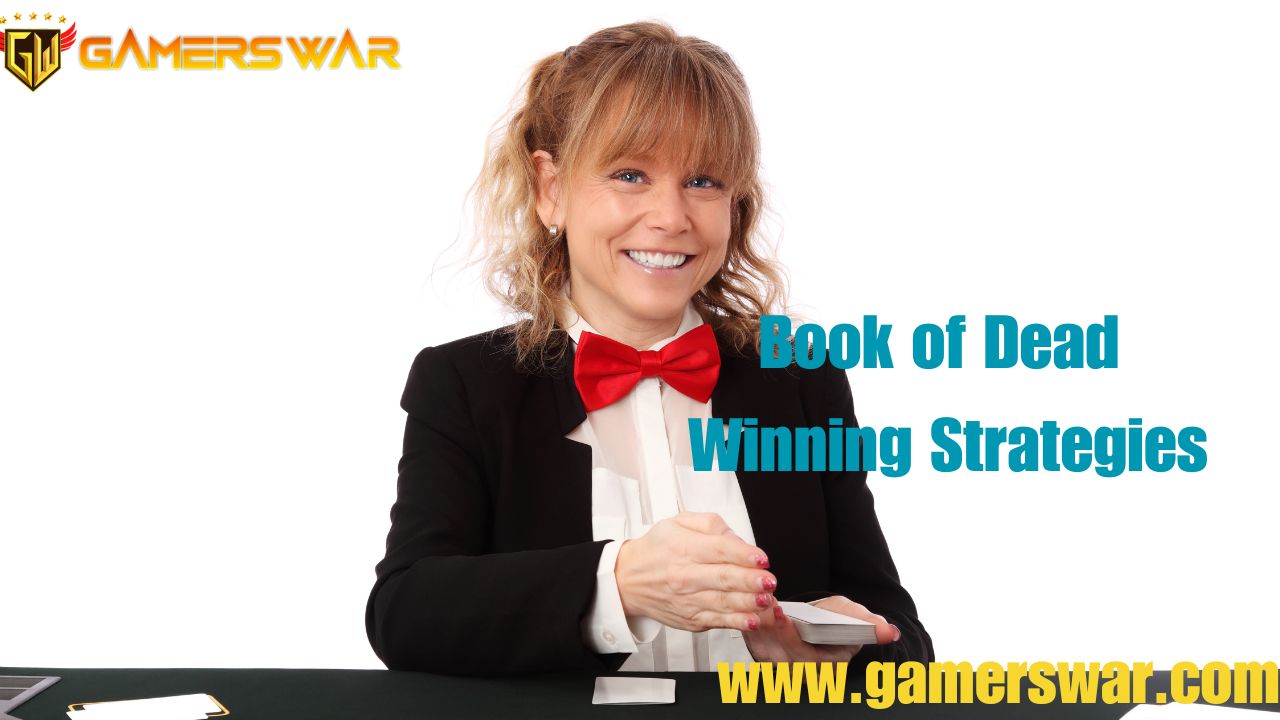 Book of Dead Winning Strategies