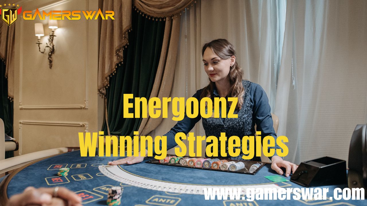 Energoonz Winning Strategies