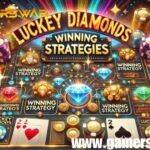 Luckey Diamonds Winning Strategies